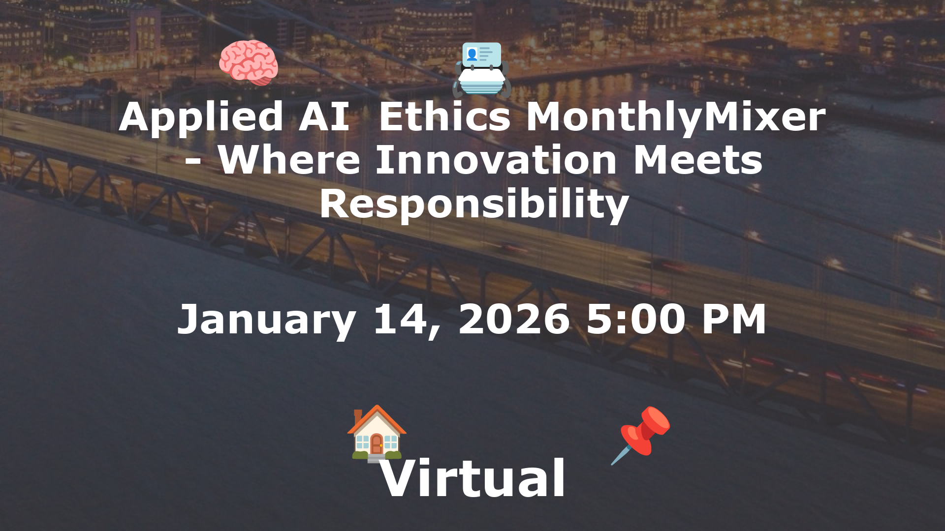 Applied AI  Ethics MonthlyMixer - Where Innovation Meets Responsibility event image